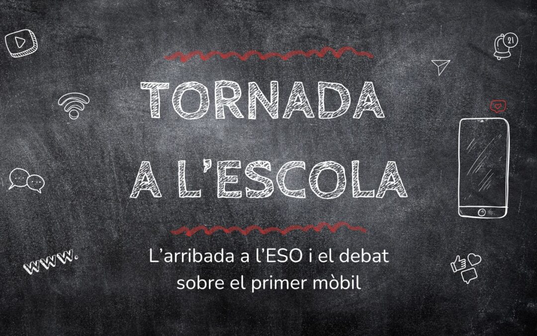 Tornada a l’escola: l’arribada a l’ESO i el debat sobre el primer mòbil